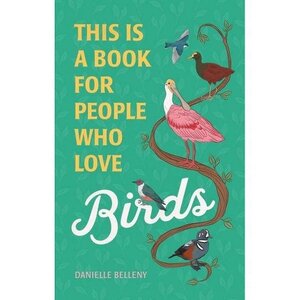 This Book is for People Who Love Birds