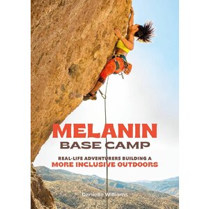 Melanin Base Camp: Real-Life Adventurers Building a More Inclusive Outdoors