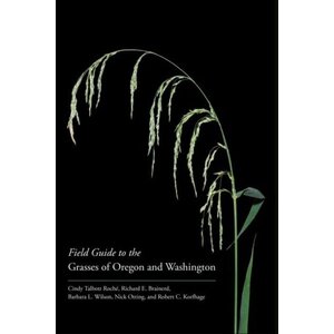 Field Guide to the Grasses of Oregon and Washington