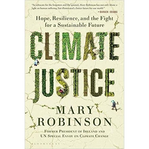 Climate Justice: Hope, Resilience, and the Fight for a Sustainable Future