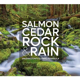 Salmon, Cedar, Rock & Rain: Washington's Olympic Peninsula