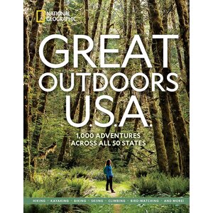 Great Outdoors U.S.A.: 1,000 Adventures Across All 50 States