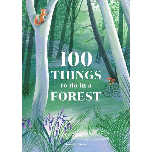 100 Things to Do in a Forest-clearance