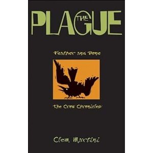 The Plague (Feather and Bone: The Crow Chronicles)