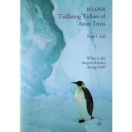 10,001 TITILLATING TIDBITS OF AVIAN TRIVIA