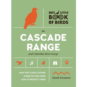 Best Little Book of Birds the Cascade Range and Columbia River Gorge