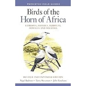 BIRDS OF THE HORN OF AFRICA REVISED AND EXPANDED EDITION