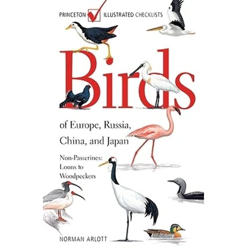 BIRDS OF EUROPE, RUSSIA, CHINA AND JAPAN NON-PASSERINES