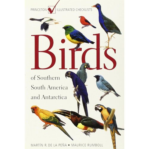 BIRDS OF SOUTHERN SOUTH AMERICA & ANTARCTICA