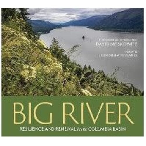 Big River: Resilience and Renewal in the Columbia Basin