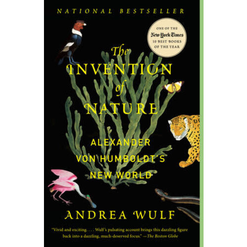 The Invention of Nature :  Alexander von Humboldt's New World