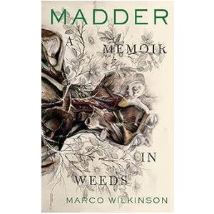 Madder: A Memoir in Weeds