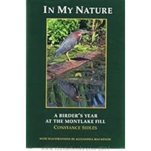 IN MY NATURE: A BIRDER'S YEAR AT THE MONTLAKE FILL