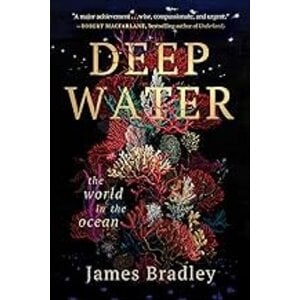 Deep Water: The World in the Ocean