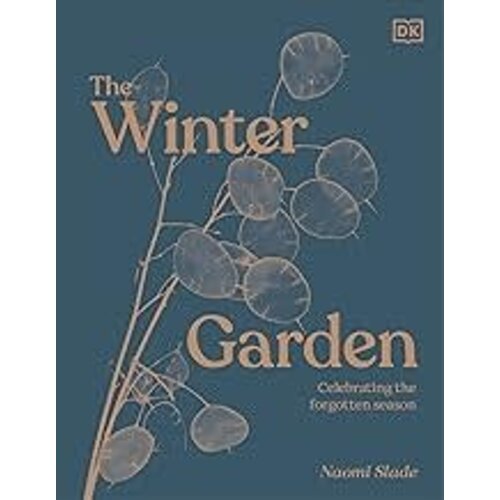 Winter Garden: Celebrate the Forgotten Season