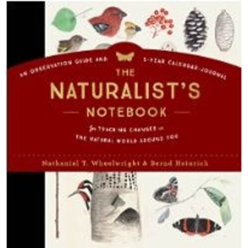 Naturalist's Notebook: An Observation Guide and 5-Year Calendar-Journal for Tracking Changes in the Natural World Around You