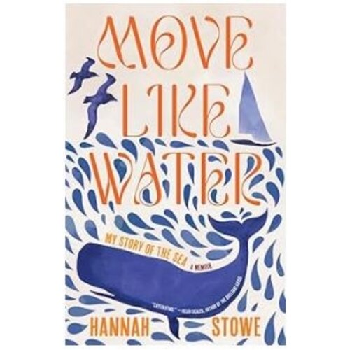 Move Like Water: My Story of the Sea