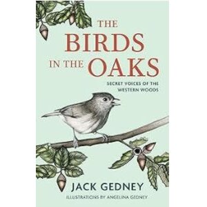 Birds in the Oaks: Secret Voices of the Western Woods