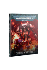 Warhammer 40K WH40k Codex: Chaos Knights (9th ed)