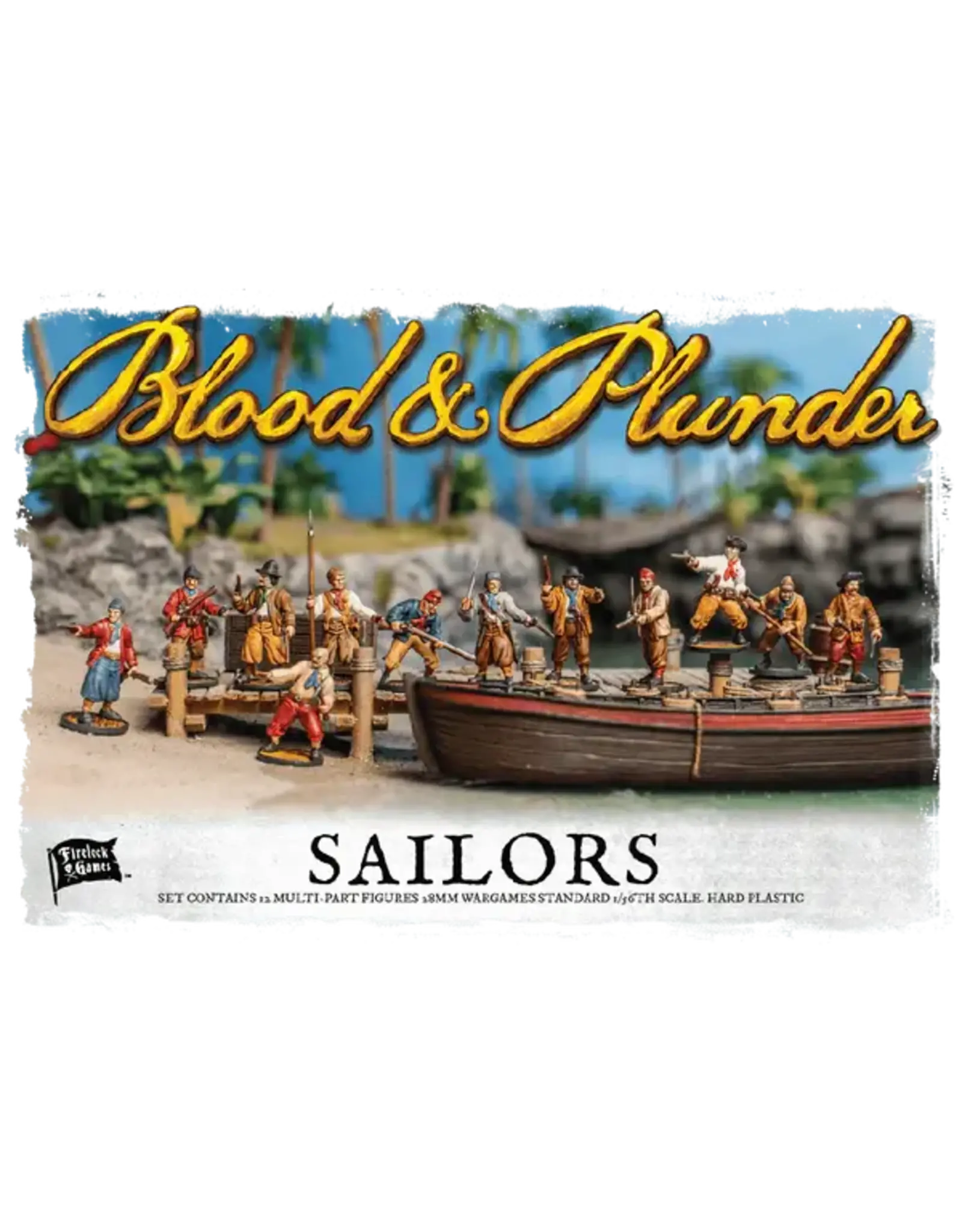 Firelock Games Blood and Plunder: Sailors Unit Box