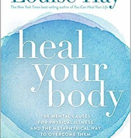 Penguin Random House *Heal Your Body: The Mental Causes for Physical Illness and the Metaphysical Way to Overcome Them