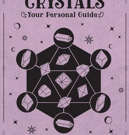 Quarto Knows Publishing *In Focus Crystals: Your Personal Guide