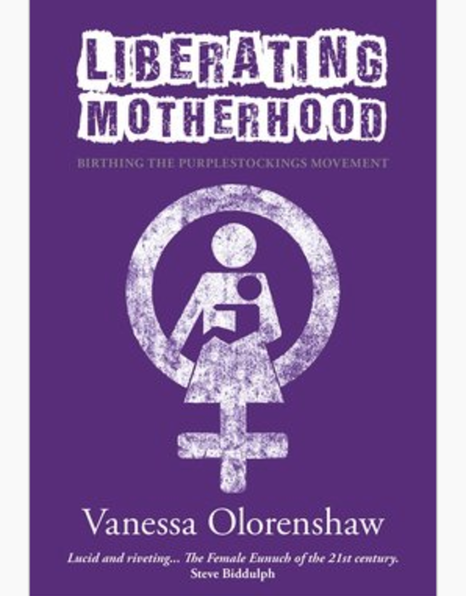 *Womancraft Publishing *Liberating Motherhood
