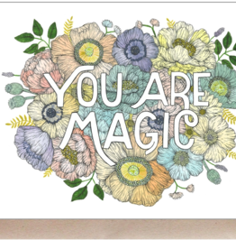 *You are Magic Greeting Card