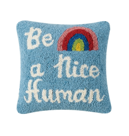 Be a Nice Human Hook Pillow