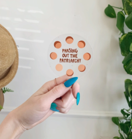 Phasing Out the Patriarchy Transparent Sticker