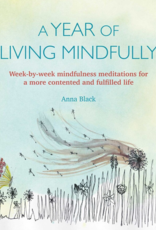 A Year of Living Mindfully