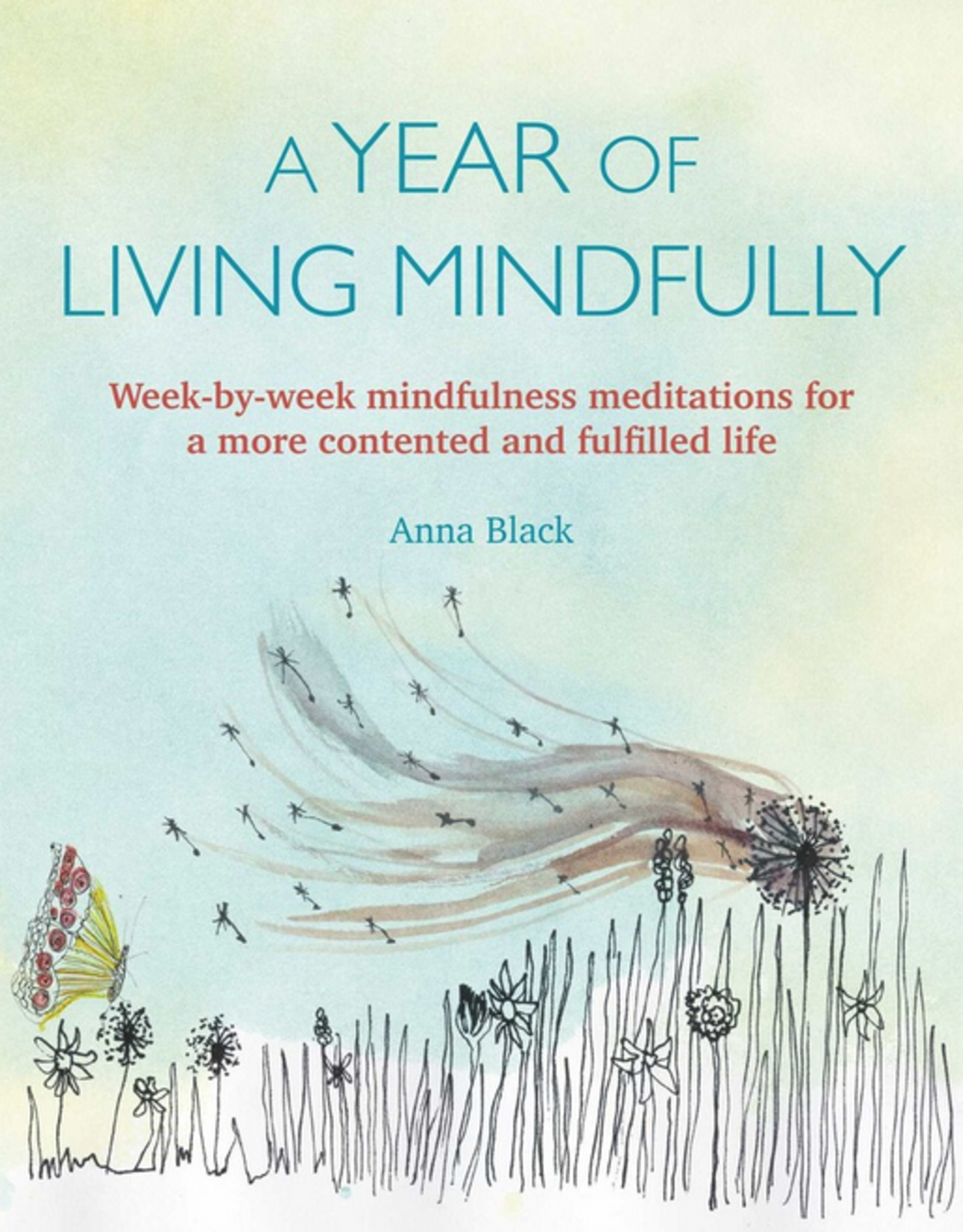 A Year of Living Mindfully