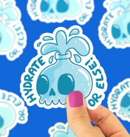 Hydrate or Else Sticker