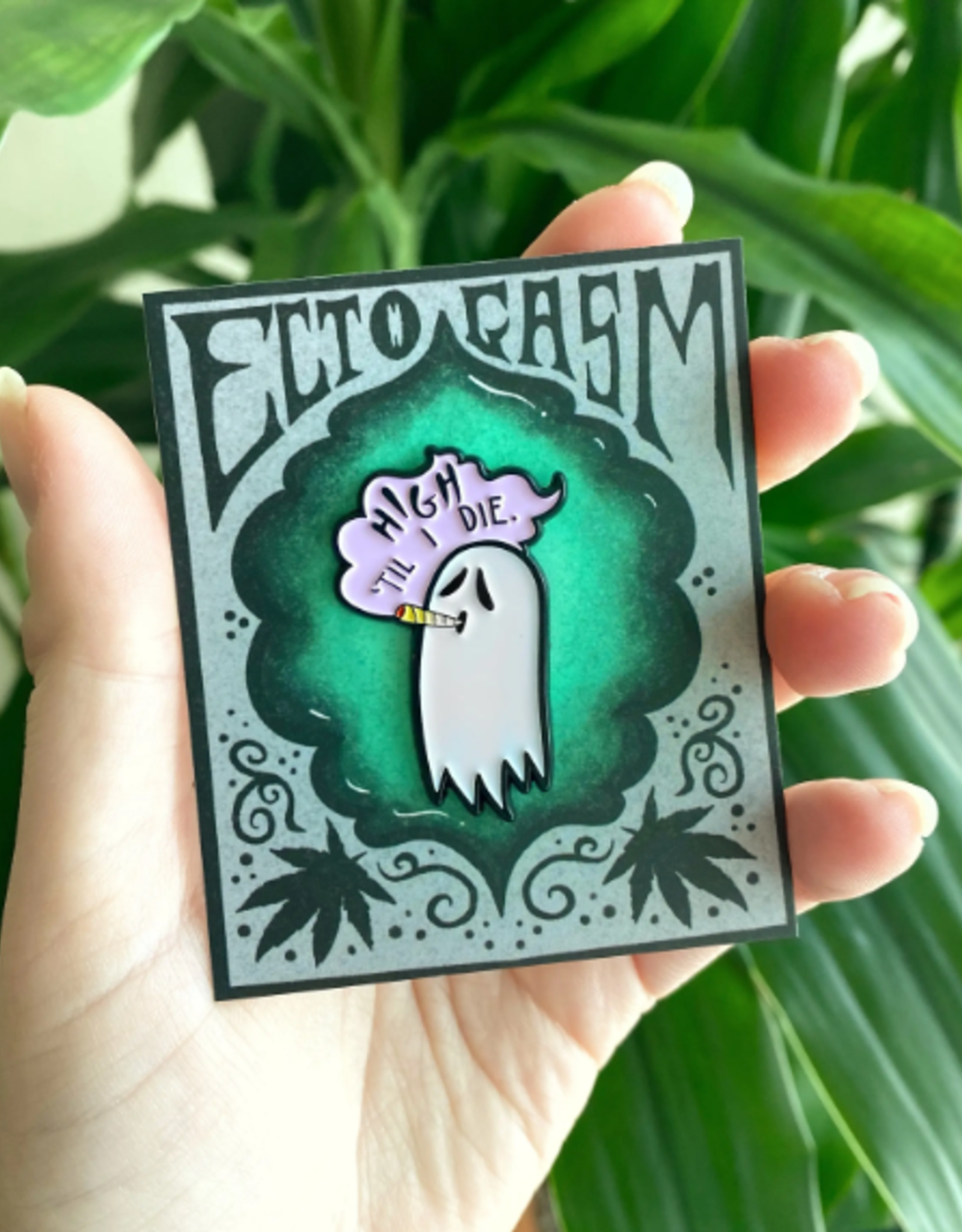 "High Til I Die" Pot Smoking Ghost Enamel Pin