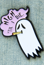"High Til I Die" Pot Smoking Ghost Enamel Pin