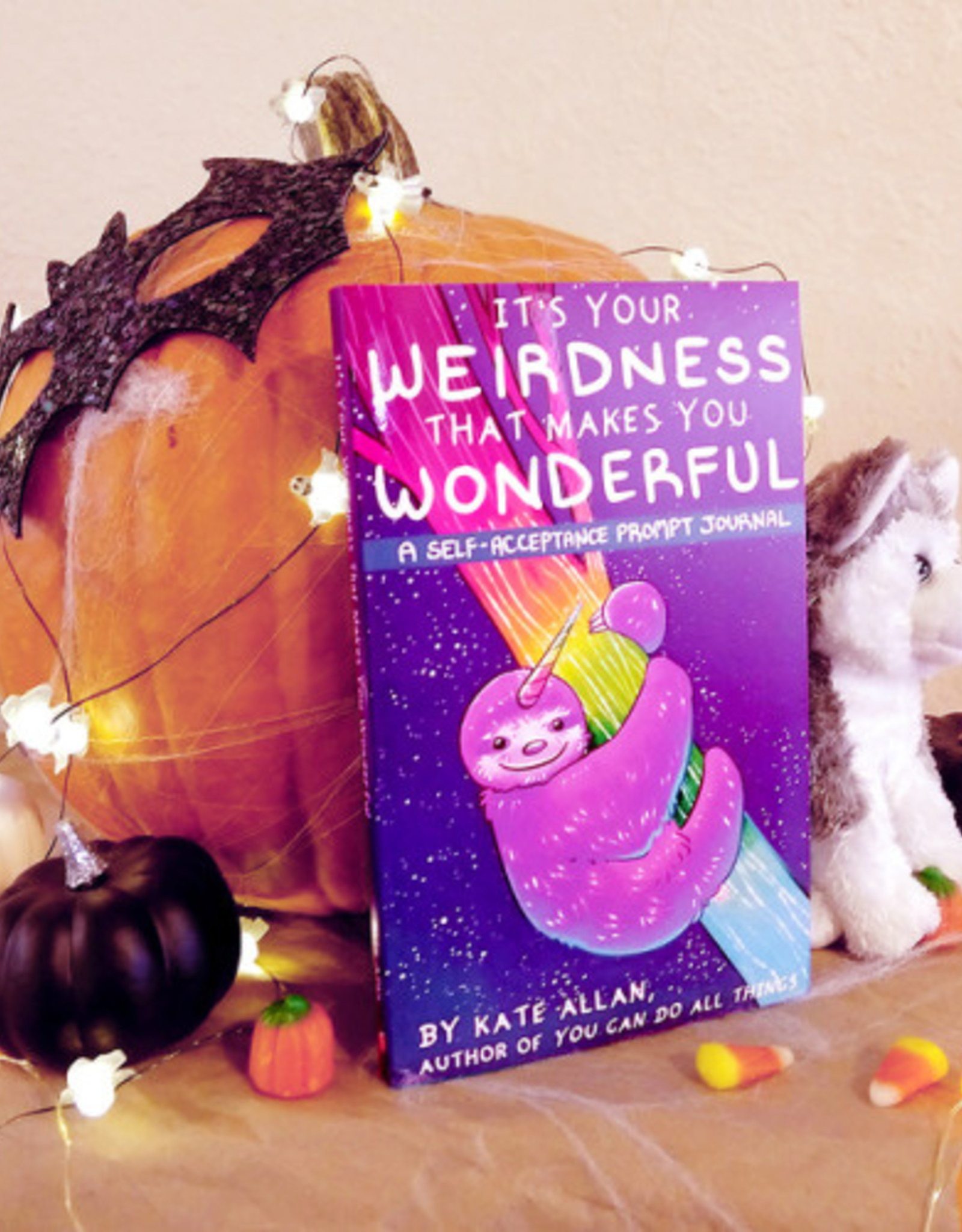 It's Your Weirdness that Makes You Wonderful Journal