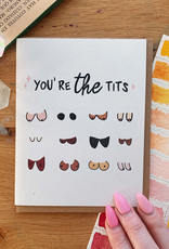 You Are the Tits Greeting Card You Are the Tits Greeting Card
