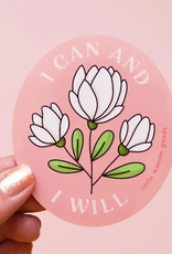 I Can & I Will Sticker