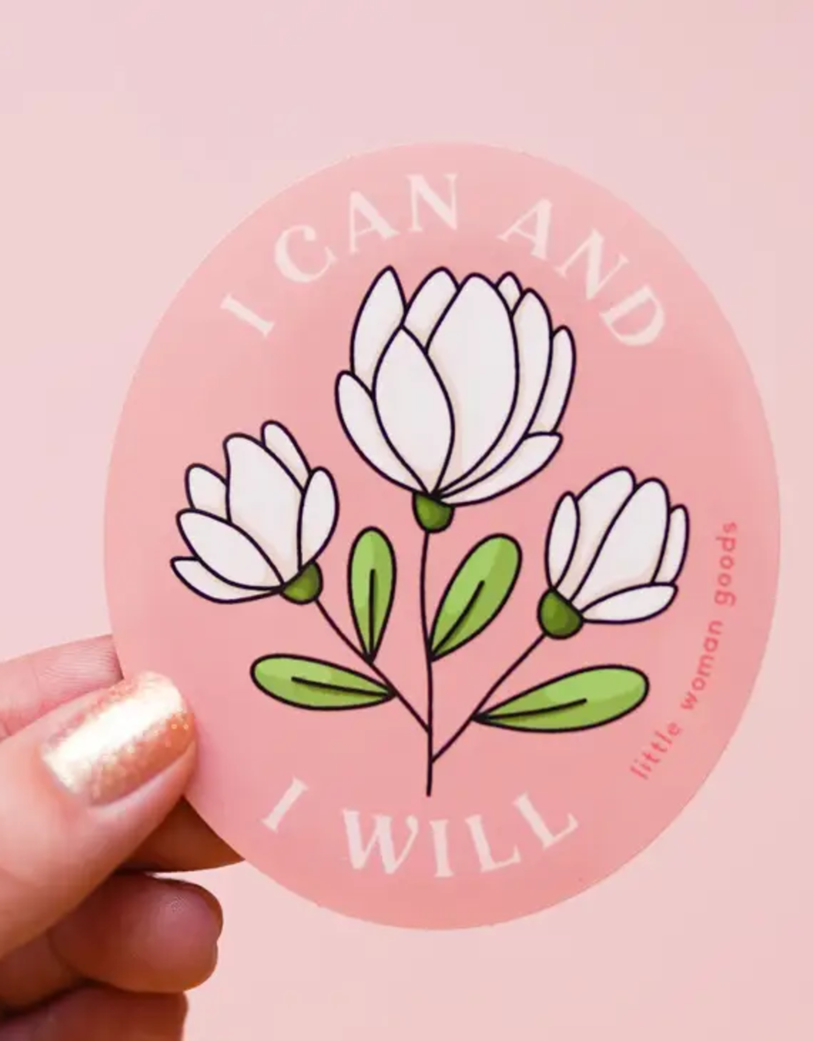 Little Woman Goods I Can & I Will Sticker