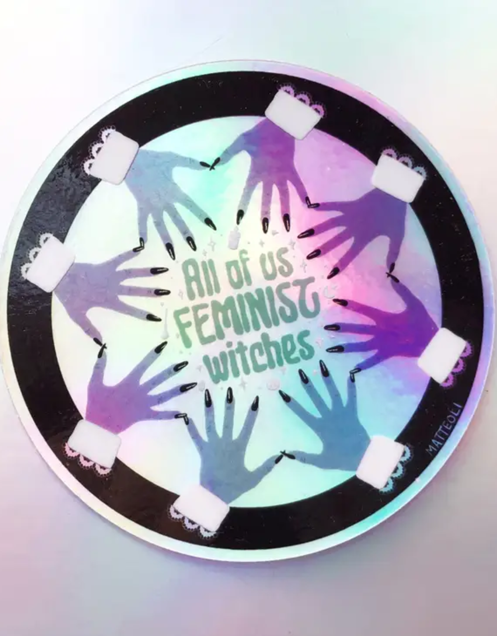 All of Us Feminist Witches Holographic Sticker