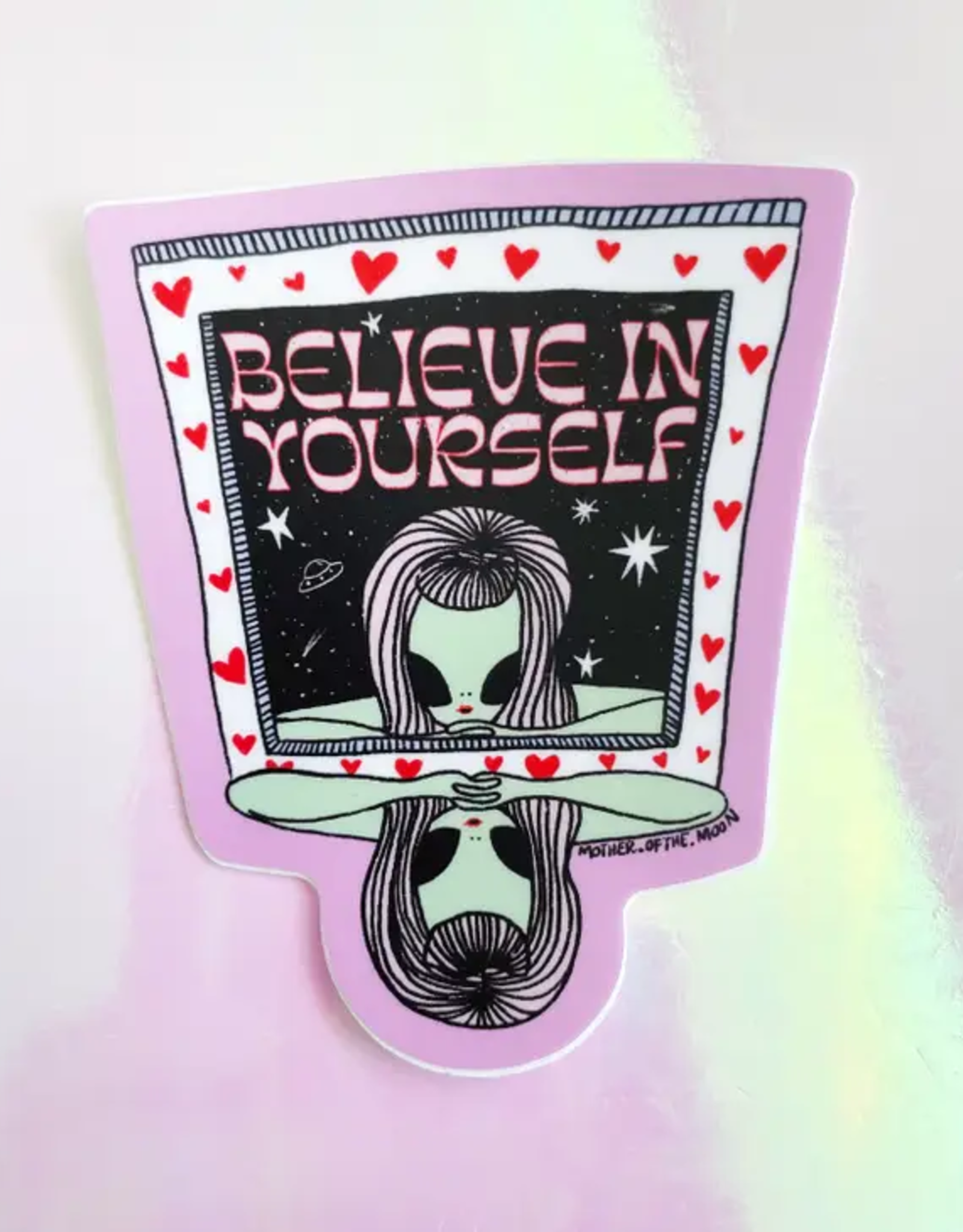 Believe In Yourself Alien Babe Sticker