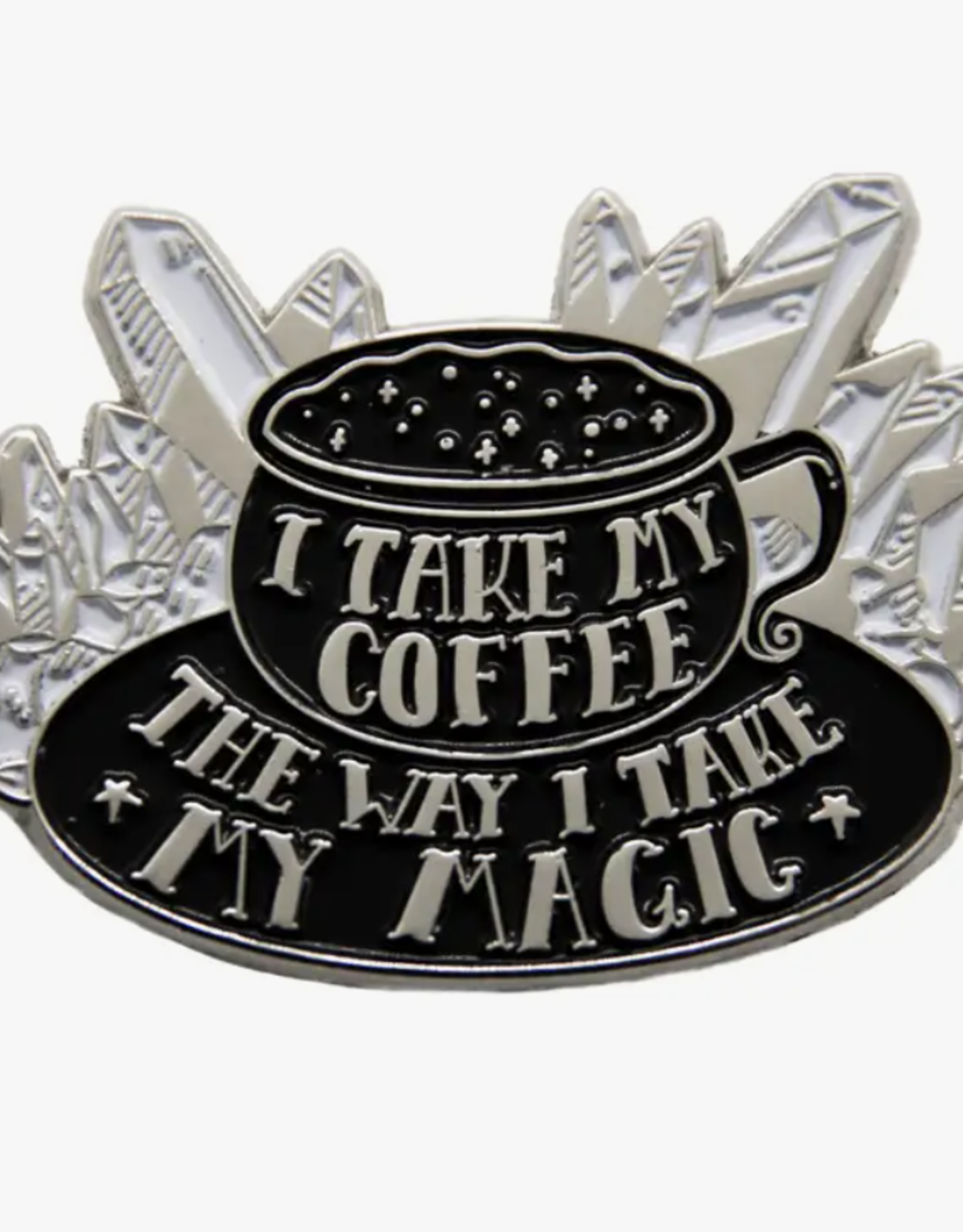 "I Take My Coffee the Way I Take My Magic" Witchy Enamel Pin