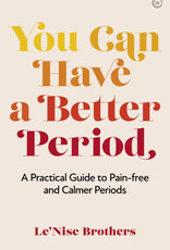 *You Can Have a Better Period *You Can Have a Better Period