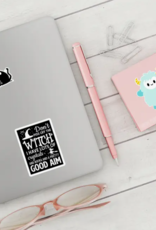 Don't Piss Off The Witch Sticker Metaphysical Intention