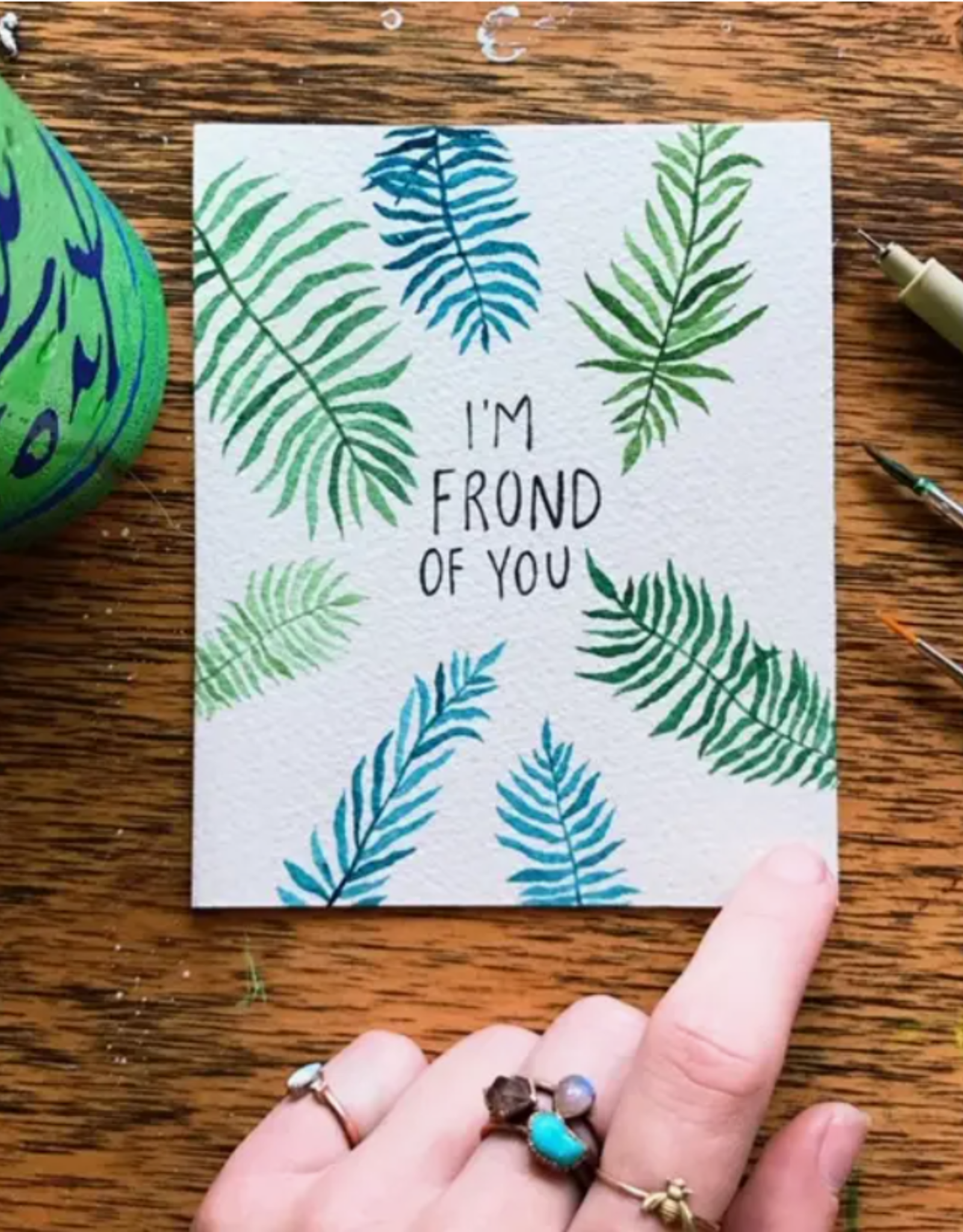 Jess Weymouth *Frond of You Greeting Card