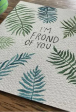 Jess Weymouth *Frond of You Greeting Card