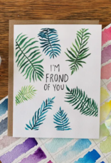 Jess Weymouth *Frond of You Greeting Card