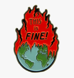 "This is Fine!" Earth on Fire Enamel Pin