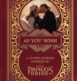 Hachette Book Group *As You Wish: A Guided Journal Inspired by The Princess Bride