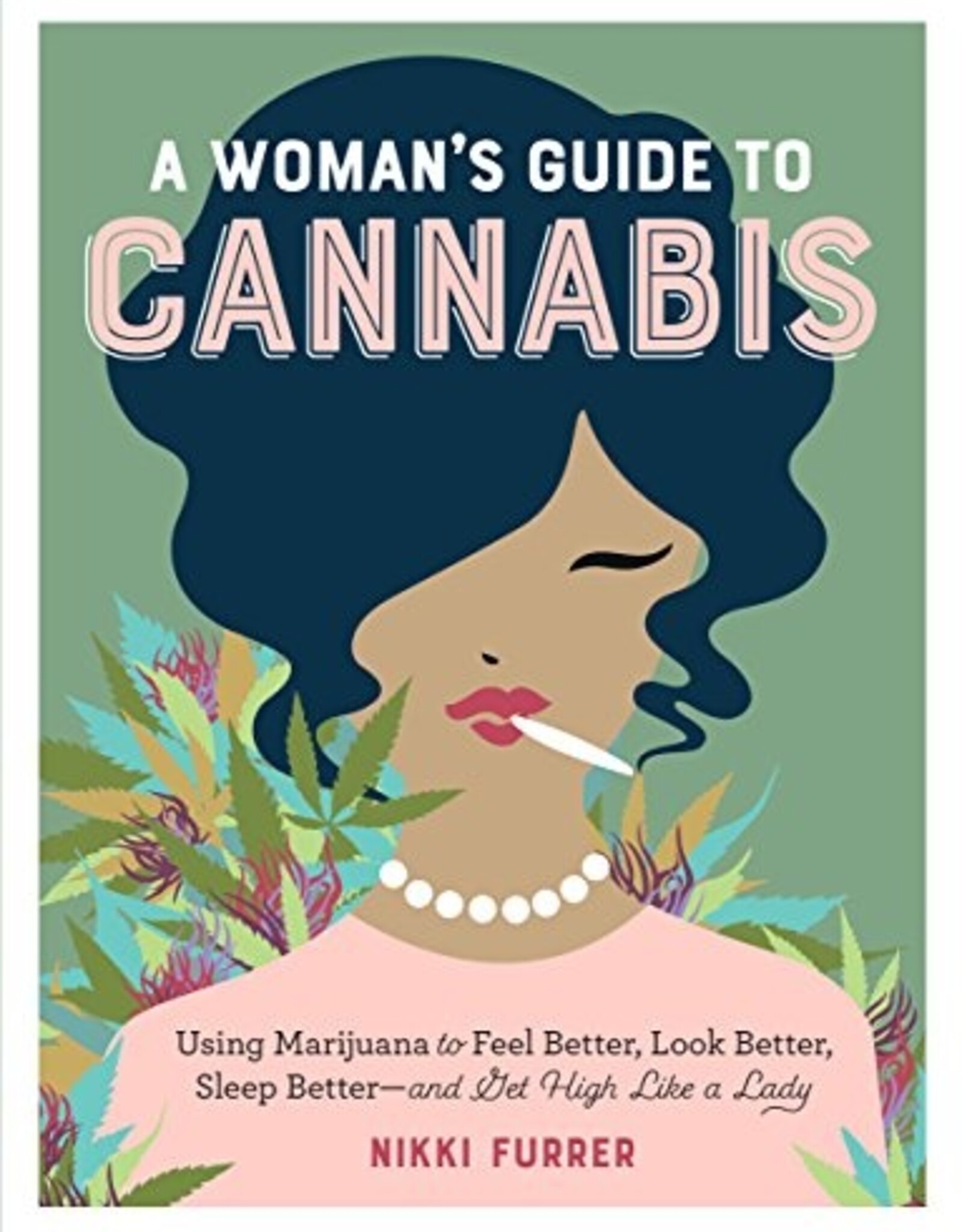 A Woman's Guide to Cannabis